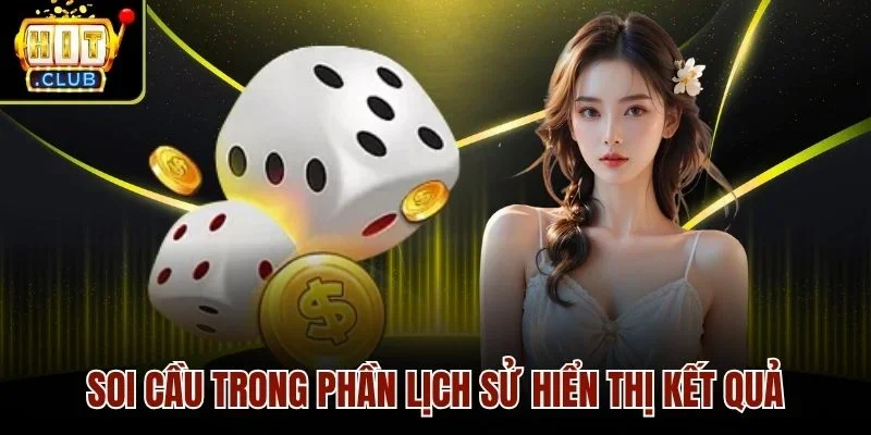 Soi cầu trong phần lịch sử hiển thị kết quả